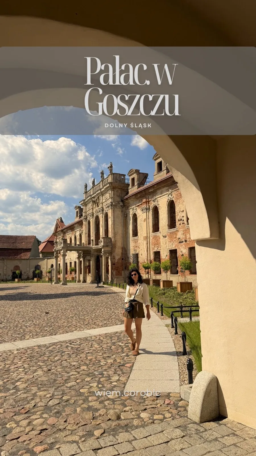 Ruiny pałacu w Goszczu — spacer z dala od tłumów
